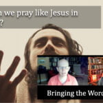 How can we pray like Jesus in Luke 11? video discussion