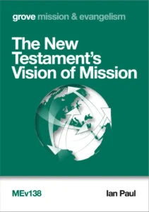 The New Testament's Vision of Mission