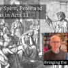 The Holy Spirit, Peter, and Cornelius in Acts 11 video discussion