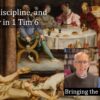 Wealth, discipline, and character in 1 Tim 6 video discussion